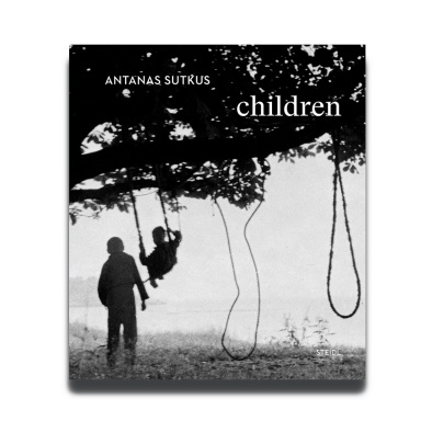 Antanas Sutkus: Children